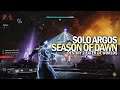 Solo Argos in Season of Dawn [Destiny 2]