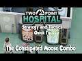 Two Point Hospital Strategy & Tactics Quick Tip: The Constipated Moose Combo