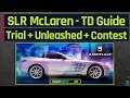Asphalt 9 - SLR McLaren Events | Touchdrive Guide - Trial + Unleashed + Contest