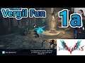 Devil May Cry 5 - Vergil Fun (Part 1a) (Stream 16/12/20)