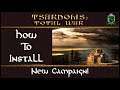 HOW TO INSTALL TSARDOMS: TOTAL WAR (NEW CAMPAIGN)
