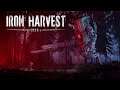 Iron Harvest - Cinematic Trailer [RU]