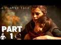 ITS ALL ABOUT SURVIVAL NOW | A Plague Tale: Innocence | Gameplay PART 1