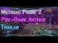 Metroid Prime 2 Pre-Dark Aether: Trailer