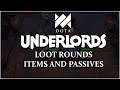 Part 2 - DOTA Underlords/AutoChess Tutorial - Loot Rounds, Items, and Passives
