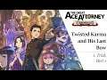 The Great Ace Attorney 2: Resolve #32 ~ Twisted Karma and His Last Bow - Trial, P. 1 (1/2)