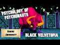 The Psychology of Psychonauts - Black Velvetopia