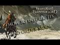 [TUTORIAL]  How to install Mods on Mount & Blade Bannerlord?