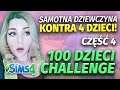 100 dzieci challenge w The Sims 4! 🍼 Samotna dziewczyna kontra 4 dzieci!😭