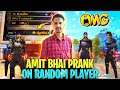 AmitBhai Noob Prank 🤣 Random Player Reaction - Garena Free Fire