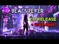 Beats Fever E.U Release + Giveaway!