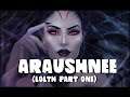 Dungeons and Dragons Lore: Araushnee (Lolth part One)