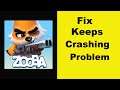 Fix Zooba App Keeps Crashing Problem Android & Ios - Zooba App Crash Issue