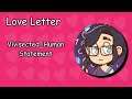【Love Letter】Vivisected_Human Statement and Interview