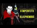 (Vídeo Desatualizado) O Imperfeito Blasphemous