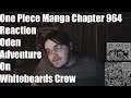 One Piece Manga Chapter 964 Reaction Oden Adventure On Whitebeards Crew