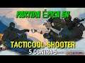 Partida Épica en TACTICOOL SHOOTER 5 contra 5