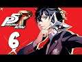 Persona 5: The Royal - PART 6 [2020 STREAM] I HATE THIS - PS4 Gameplay/Walkthrough - Let's Play