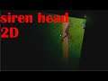 siren head 2D - Forest Of The Siren head