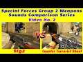 Special Forces Group 2 v/s Counter Terrorist Shoot Weapons Sounds Comparison