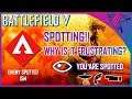 Spotting 👁️| Why Is It Frustrating? | Battlefield 5 | How To Fix Visibility