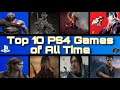 Top 10 PS4 Games of All Time (2020 Rankings)