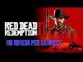 UN RIPARO PER LA NOTTE | RED DEAD REDEMPTION II | Gameplay ITA #01