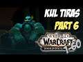 World of Warcraft 1-60 Playthrough Returning and New Player - Part 6: Kul Tiras