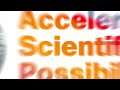 Accelerating Scientific Possibilities