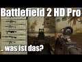 Battlefield 2 HD Pro, was ist das für ein Ding? 1/3
