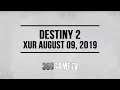 Destiny 2 Xur 08-09-19 - Xur Location August 09, 2019 - Inventory / Items