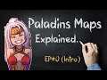 Episode#0 | INTRO | Paladins Maps Explained