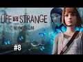 Life is Strange ➤ 8 серия