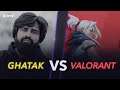 Loco | Kaun Jeetega? Ghatak vs  Valorant | Featuring @ghatakgaming9127