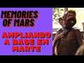 MEMORIES OF MARS - AMPLIANDO MINHA BASE EM MARTE E CONVERSA COM INSCRITOS