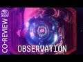 Observation [Co-Review w Jono & Sam]