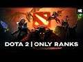 Ranked Games Dota 2 - Crusader 5 Trying to Rank Up