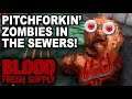 SEWER ZOMBIE FESTIVAL! Blood: Fresh Supply (1080p 60fps PC Gameplay)