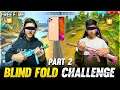 Blind Fold Challenge With My Brother Part - 2😂 Free Fire Clash Squad Gone Wrong😨- Garena Free Fire