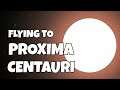 Flying to Proxima Centauri // Spaceflight Simulator