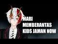 [ Live ] Memberantas Kids Jaman Now Yang Kebanyakan Micin | VTuber Indonesia