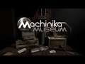 Machinika Museum