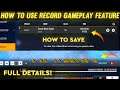 New Replay Feature 🔥How To Use | Record Gameplay Function Full Details 🤯Kaise Use Karen? Free Fire 😍