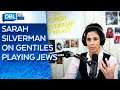 Sarah Silverman Calls Out Hollywood Casting Non-Jews in Jewish roles