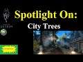 Skyrim (mods) - Spotlight On: Spotlight On: City Trees