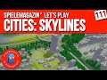 Cities Skylines Lets Play Deutsch 🏬 Ep.111 | Spielemagazin.de (1080p/60fps)