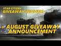 STAR CITIZEN giveaways -July results and AUGUST announcement
