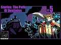 Stories: The Path Of Destinies Playthrough | Part 5