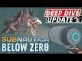 SUBNAUTICA BELOW ZERO UPDATE ! DEEP DIVE - Complete Rewrite Of Story New Creatures Biomes And More!