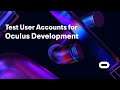Test User Accounts | Oculus For Developers